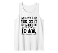 Voy a Dejar Que Dios lo arregle yendo a la cárcel Christian Divertido Camiseta sin Mangas