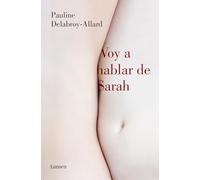 Voy a hablar de Sarah (Narrativa)