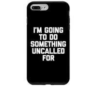 Voy A Hacer Algo No Llamado - Un Diciendo Sarcástico Carcasa para iPhone 7 Plus/8 Plus