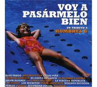Voy a Pasarmelo Bien. Un Tributo a Hombres G