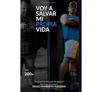 Voy a Salvar Mi Propia Vida: La historia de un psicólogo autista que perdió 110 kilos, la vista y el miedo a vivir