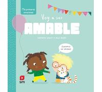 Voy a ser amable (Mis primeras emociones)