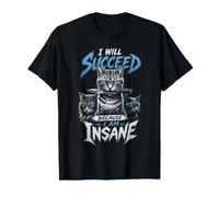 Voy a Tener éxito Porque Estoy Loco Cat Knife Meme Camiseta