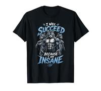 Voy a Tener éxito Porque Estoy Loco músculo Gato Gimnasio Meme Camiseta