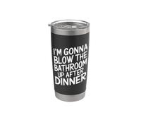 Voy a volar el baño después de la cena Vaso térmico de acero inoxidable de doble pared
