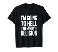 Voy al Infierno en Todas Las Religiones Camiseta gráfica económica