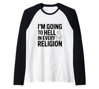 Voy al Infierno en Todas Las Religiones Camiseta Manga Raglan