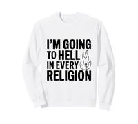 Voy al Infierno en Todas Las Religiones Sudadera
