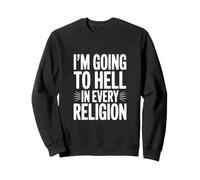 Voy al Infierno en Todas Las Religiones Sudadera
