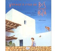Voyage A L'Ile De Bes Ou La Fabuleuse Histoire De Petra A Ibiza