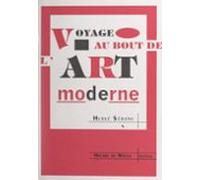 Voyage Au Bout De Lart Moderne (ebook)