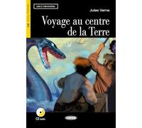 Voyage au centre de la terre. Con CD Audio: B1-niveau ERK (Lire et s'entraîner)