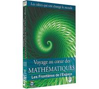 Voyage au coeur des Mathématiques - Vol. 3 : Les frontières de l'espace [Francia] [DVD]