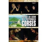Voyage au coeur des polyphonies corses [Francia] [DVD]