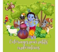 Voyage au cœur d’aventures épiques! - Coloriages pour petits explorateurs: Pour les enfants curieux de 6 à 11 ans, un livre à colorier inspiré du Mahabharata, du Ramayan et du livre de Krishna