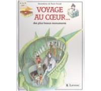 Voyage Au Cœur Des Plus Beaux Monuments (ebook)
