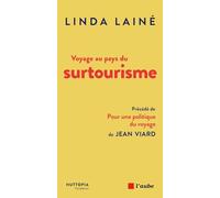 Voyage au pays du surtourisme: Une menace, des solutions