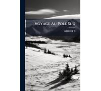 Voyage Au Pole Sud