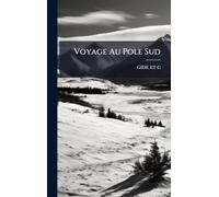 Voyage Au Pole Sud