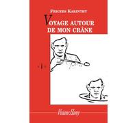 Voyage autour de mon crâne: VOYAGE AUTOUR DE MON CRANE