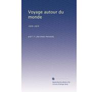 Voyage autour du monde: 1826-1829: Volume 2
