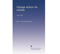 Voyage autour du monde: 1826-1829: Volume 3