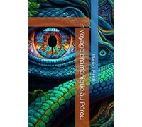 Voyage chamanique au Pérou