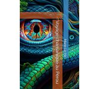 Voyage chamanique au Pérou