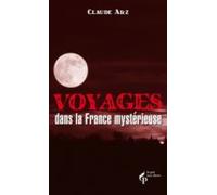 Voyage Dans La France Mystérieuse (ebook)