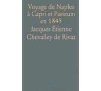 Voyage de Naples à Capri et Paestum en 1845: Rapports et lettres du Congrès des Savants Italiens