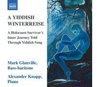 Voyage d'hiver yiddish Le voyage intérieur d'un survivant de l'Holocauste à travers les chants yiddish