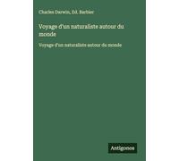Voyage d'un naturaliste autour du monde: Voyage d'un naturaliste autour du monde