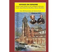VOYAGE EN ESPAGNE: Un grand voyage artistique au cœur de l’Espagne du XIXe siècle