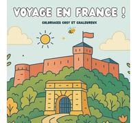 Voyage en France !: Coloriages cosy et chaleureux, coloriages des 22 régions de France