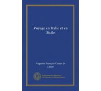 Voyage en Italie et en Sicile