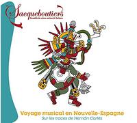 Voyage musical en Nouvelle-Espagne, Sur les traces de Sur les traces de Hernán Cortès