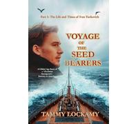Voyage of the Seed Bearers: A Gilded Age Story of a Ukrainian Immigrant’s Journey to America. (The Life and Times of Ivan Yurkovich)
