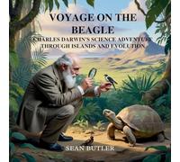 Voyage on the Beagle: Charles Darwin's Science Adventure Through Islands and Evolution: 12 (Time-Travel Trekkers)