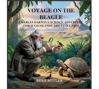 Voyage on the Beagle: Charles Darwin's Science Adventure Through Islands and Evolution: 12 (Time-Travel Trekkers)