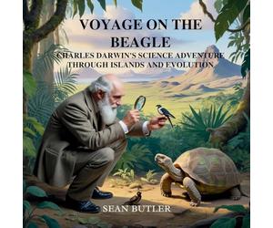 Voyage on the Beagle: Charles Darwin's Science Adventure Through Islands and Evolution: 12 (Time-Travel Trekkers)