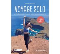 Voyage Solo: 21 itinéraires en train et bus à travers l’Europe