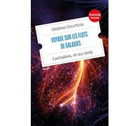 Voyage sur les flots de galaxies: Laniakea, et au-delà