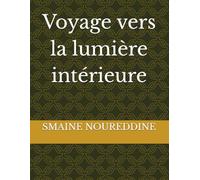 Voyage vers la lumière intérieure