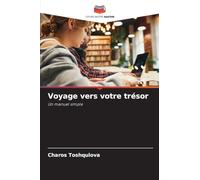 Voyage vers votre trésor