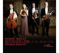 Voyager Quartet - Message of Love: Music by Wagner & Mahler arranged for String Quartet