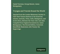 Voyages and Travels Round the World: Deputed from the London Missionary Society to Visit Their Various Stations in the South Sea Islands, Australia, ... Illustrated, with Twenty-Six Engravings.