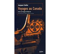Voyages au Canada: Suivis du Voyage de Roberval