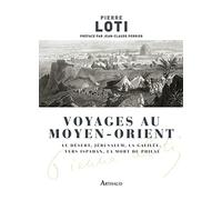 Voyages au Moyen-Orient: Le Déset, Jérusalem, La Galilée, Vers Ispahan, La Mort de Philaé