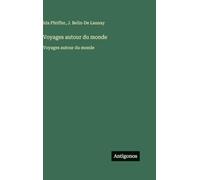 Voyages autour du monde: Voyages autour du monde