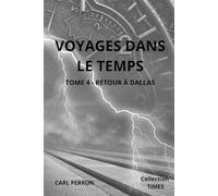 Voyages dans le temps: Retour à Dallas
